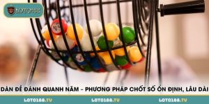 dan de danh quanh nam phuong phap chot so on dinh lau dai
